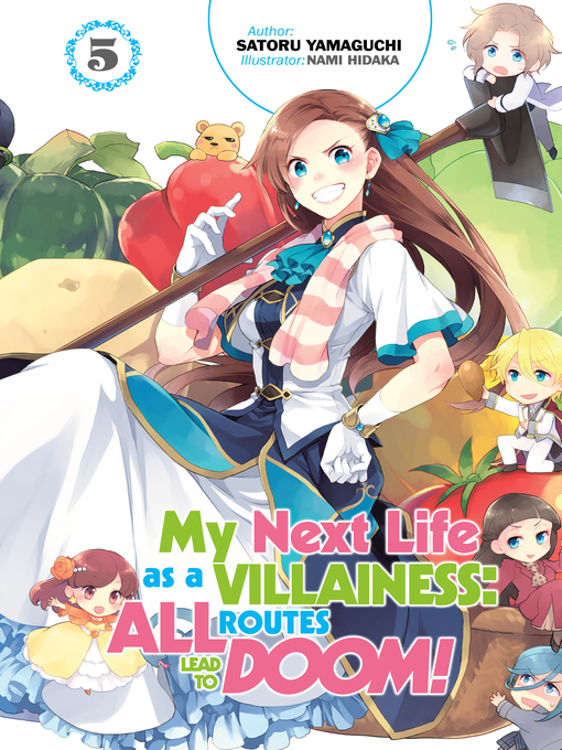 Title details for My Next Life as a Villainess: All Routes Lead to Doom! Volume 5 by Satoru Yamaguchi - Available